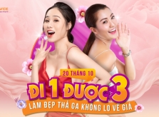 20/10 “đi 1 được 3” làm đẹp thả ga không lo về giá