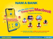 Gửi tiền online tại Nam A Bank, trúng ngay siêu phẩm công nghệ