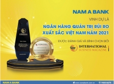 Nam A Bank nhận giải thưởng quốc tế về Ngân hàng quản trị rủi ro xuất sắc Việt Nam năm 2021