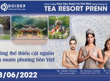 Hoa Hậu Hoàn Vũ Thế Giới tụ hội tại Tea Resort Prenn: Dâng hương đền Hùng và tìm hiểu nguồn cội văn hóa Việt Nam