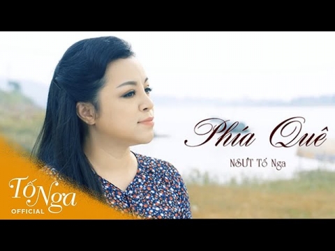 MV Phía Quê - NSƯT Tố Nga