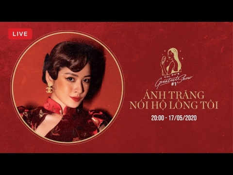 Chi Pu Greatest Show #1 - Ánh Trăng Nói Hộ Lòng Tôi