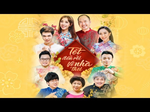 Tết đến rồi, về nhà thôi - Thu Trang & Tiến Luật