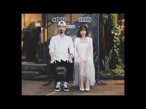 Rapper Đen nghĩ đến Min khi sáng tác 