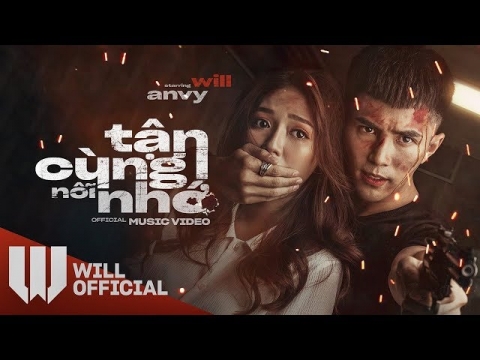 Will - MV Tận Cùng Nỗi Nhớ