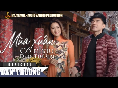 Mùa xuân có nhau - Đan Trường