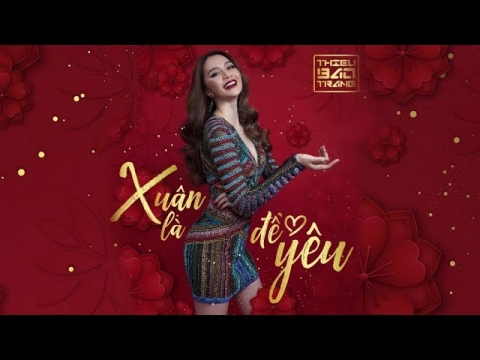 Xuân là để yêu - Thiều Bảo Trang